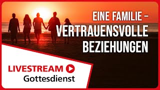 22092024  Livestream Gottesdienst FEG Murten  Eine Familie – vertrauensvolle Beziehungen [upl. by Lord]