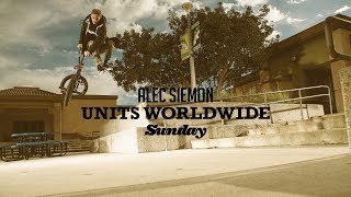 ALEC SIEMON  Sunday Bikes  Units Worldwide  BMX [upl. by Analrahc]