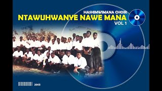 Mfite Ishimwe nUmunezero  HASHIMWIMANA CHOIR Official Audio [upl. by Lansing518]