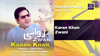 Karan Khan  Zwani  Arzakht Album  Official  Video  Gran Baba ارزښت البم  ځواني [upl. by Akem949]