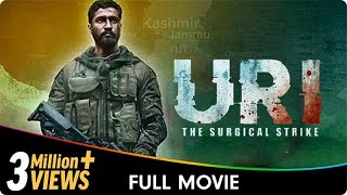 Uri The Surgical Strike Full Movie  Vicky Kaushal  Yami Gautam  Mohit Raina  Review amp Facts [upl. by Stegman]