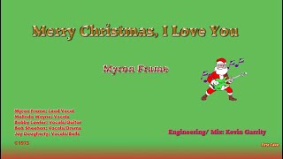 Merry Christmas I Love You  Myron Frame [upl. by Merrielle]