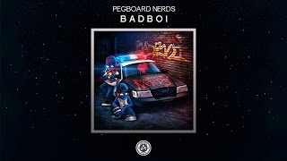 Pegboard Nerds  BADBOI Free DL [upl. by Shalne]