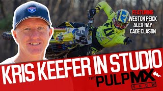 PulpMX Show 563  Weston Peick Alex Ray amp Cade Clason w Kris Keefer in Studio [upl. by Kimitri142]