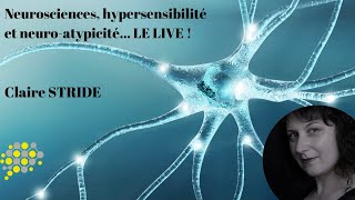 Neurosciences hypersensibilité et atypicité par Claire Stride [upl. by Studnia200]