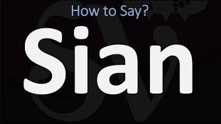 How to Pronounce Sian CORRECTLY [upl. by Essiralc]