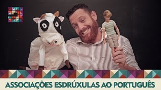 Associações Esdrúxulas ao Português [upl. by Gnehc482]