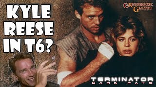 Terminator 6 Dark Fate  KYLE REESE IN T6  POTENTIAL SPOILERS [upl. by Kcorb]