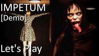 IMPETUM DEMO  Horror Game Lets Play [upl. by Genie234]