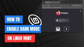 How to Enable Dark Mode on Linux Mint [upl. by Acinomed]