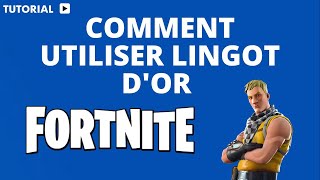 Comment obtenir et utiliser les lingots dor dans Fortnite [upl. by Filide]