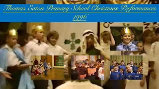 Thomas Eaton Primary School Christmas Performances 1996 [upl. by Renruojos678]