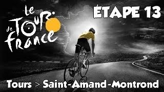 Tour de France 2013  mode solo  Etape 13  Tours  Saint Amand Montrond HD Fr [upl. by Lewanna]