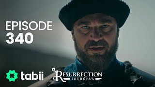 Resurrection Ertuğrul  Episode 340 [upl. by Rebmik]