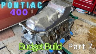 Extreme Budget Engine 400 Build part7 PontiPower [upl. by Notyard]