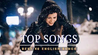 Top English Songs  Best English Songs Collection  30 English Songs Best Hit Music Playlist [upl. by Barnett298]