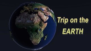 Trip on the earth [upl. by Bacon]