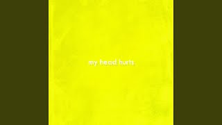 my head hurts feat NAOE [upl. by Hadeehsar]