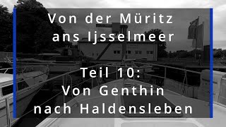 Von Genthin über den Mittellandkanal nach Haldensleben Von der Müritz ans Ijsselmeer Teil 10 [upl. by Nedlog]