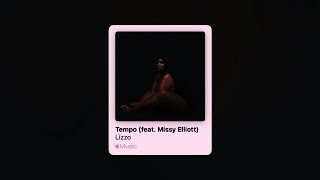 Lizzo ft Missy Elliot  Tempo Speed Up amp Reverb [upl. by Brockie841]