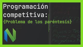 Análisis de un problema de programación competitiva problema de los paréntesis [upl. by Ardnaek949]