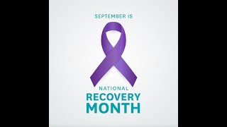 National Recovery Month [upl. by Lhok]