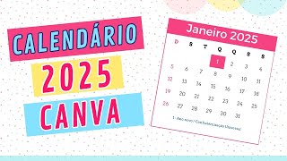 Como criar calendário 2025 no Canva gratuito [upl. by Atsylak119]