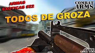 COMBAT ARMS  ARMAS EXÓTICAS 22  TODOS DE GROZA [upl. by Enyalahs]