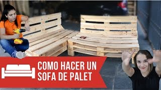 COMO HACER UN SOFA CON PALETS PASO A PASO   Empo  EP 02 [upl. by Martreb]