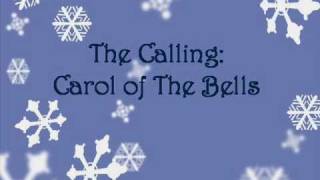 The Calling  Carol of The Bells lyrics [upl. by Ykvir]