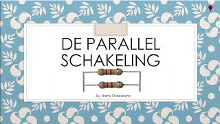 De Parallelschakeling [upl. by Eatnuahc532]