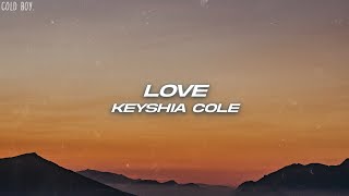 Keyshia Cole  Love Lyrics [upl. by Haskel50]