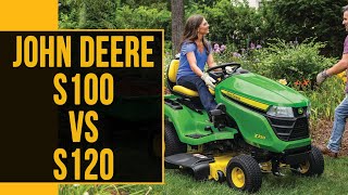 John Deere S100 vs S120 Which One Should You Buy Which is the BEST OPTION for You [upl. by Halian]