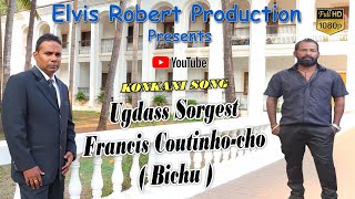 Ugdass Sorgest Francis Coutinhocho BICHU  New Konkani Song 2024  By Roberto De Souza [upl. by Enilecram355]