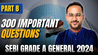 300 Important Questions  Part 8  SEBI Grade A General 2024  By CA Prateek sir [upl. by Leirrad]