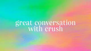 Great conversation with crush • subliminal [upl. by Kirshbaum]