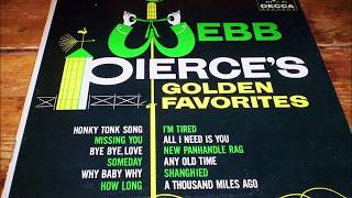 Webb Pierce  Missing You [upl. by Nerehs]