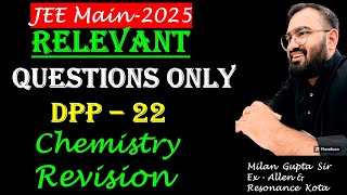 JEE Main 2025  Revision DPP22  Chemistry  Relevant  Concept Building Questions [upl. by Hosbein]