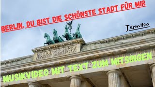 Berlin du bist die schönste Stadt für mir Ein Liebeslied im Berliner Dialekt Video mit Songtext [upl. by Ericka]