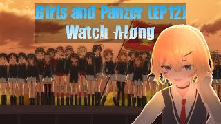 Its overbut not really  Girls and Panzer EP12 Reaction [upl. by Niawtna]