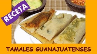 Receta Tamales Guanajuatenses [upl. by Leahciam]