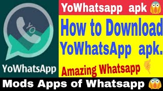 How to install yowhatsapp apk  How to download YoWhatsapp  Yowhatsapp ko kaise Download kare [upl. by Nnel125]