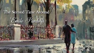 The Second Time Around  Emile Pandolfi [upl. by Betta229]