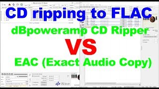 CD to FLAC dBpoweramp Cd Ripper VS Exact Audio Copy [upl. by Lacagnia526]