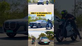 BMW i7 vs Ultraviolette F77 Drag Race  BikeWale shorts [upl. by Notsuh]