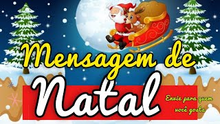 Mensagem de Natal para enviar pelo whatsapp [upl. by Annert]