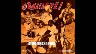 Orquestra AfroBrasileira  Obaluayê 1957 Álbum Completo  Full Album [upl. by Notsgnal699]