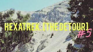 HEXATREKish  The Detour 5 [upl. by Ardnoet]