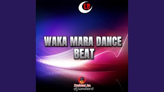 Waka Mara Dance Beat [upl. by Ocinom]