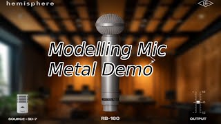 Universal Audio SD7 Hemisphere Modelling Mic  Quick Metal Demo [upl. by Ivel]